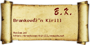 Brankován Kirill névjegykártya